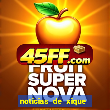 noticias de xique xique bahia